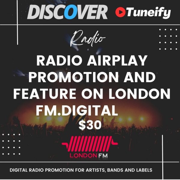Radio Airplay Promotion and Feature on London FM Digital